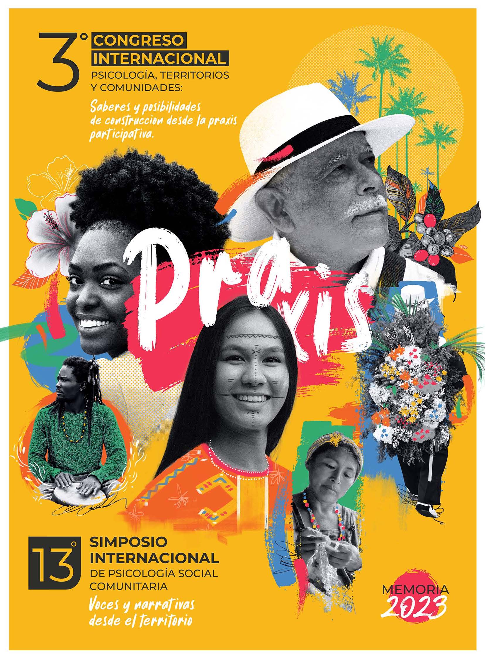 3 Congreso internacional psicología, territorios y comunidades: saberes y posibilidades de construcción desde la praxis participativos - 13 Simposio internacional de psicología social comunitaria: voces y narrativas desde el territorio